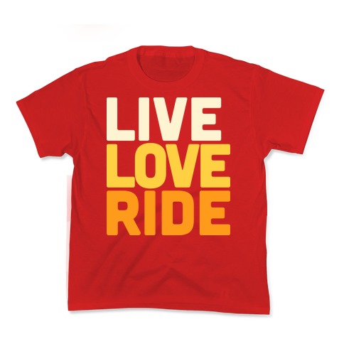 Live, Love, Ride Kid's Tee